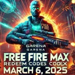 Garena Free Fire MAX Redeem Codes for March 6, 2025