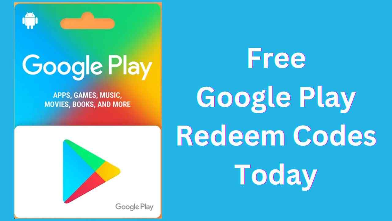 Free Google Play Redeem Codes Today