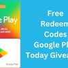 Free Redeem Codes Google Play Store Today Giveaway