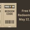 Free Fire MAX Redeem Codes for May 17